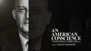 An American Conscience: The Reinhold Niebuhr Story