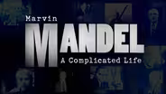 Marvin Mandel: A Complicated Life