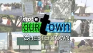 Our Town Chestertown