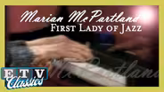 First Lady of Jazz Marian McPartland (2012)
