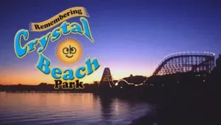 Remembering Crystal Beach Park