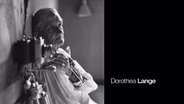 DOROTHEA LANGE: BEHIND THE LENS