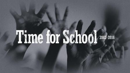 Video thumbnail: Time For School Time for School 2003 - 2016