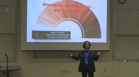 Video thumbnail: Regional Voices What Race Is, and What It Is Not - Dr. Agustin Fuentes
