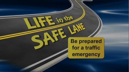 Video thumbnail: WNIN Specials Life in the Safe Lane: Be Prepared for a Traffic Emergency