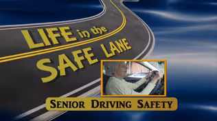 Life in the Safe Lane: Senior Driving Safety
