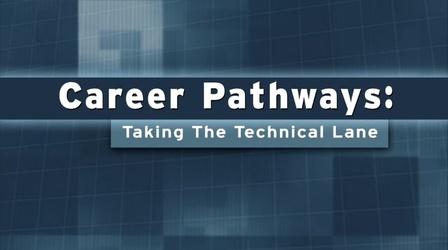Video thumbnail: WNIN Specials Career Pathways: Taking the Technical Lane