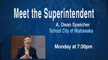 Video thumbnail: WNIT Specials Meet The Superintendents: Mishawaka Preview