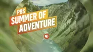 Summer of Adventure Preview