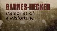 Barnes-Hecker: Memories of a Misfortune