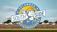 Columbus Neighborhoods: South Side Preview