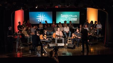 Video thumbnail: Songs At The Center Don Henry, Craig Carothers, Anne E. DeChant