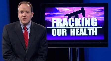 Video thumbnail: WOSU Specials Health Sciences Frontiers: Fracking Our Health Preview