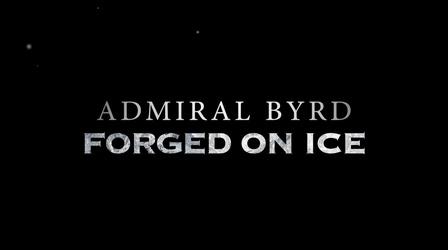 Video thumbnail: WOSU Specials Admiral Byrd: Forged on Ice Teaser