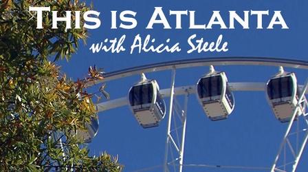 Video thumbnail: This is Atlanta with Alicia Steele This is Atlanta - December 2013