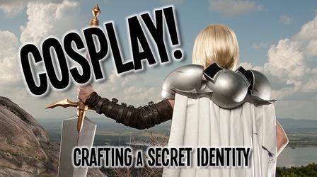 Video thumbnail: Cosplay! Crafting a Secret Identity Cosplay! Crafting a Secret Identity