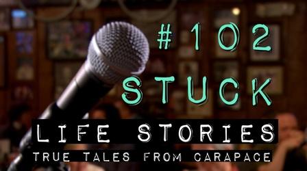 Video thumbnail: Life Stories: True Tales from Carapace Episode 102: "Stuck"