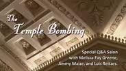 The Temple Bombing: A Special Q&A Salon