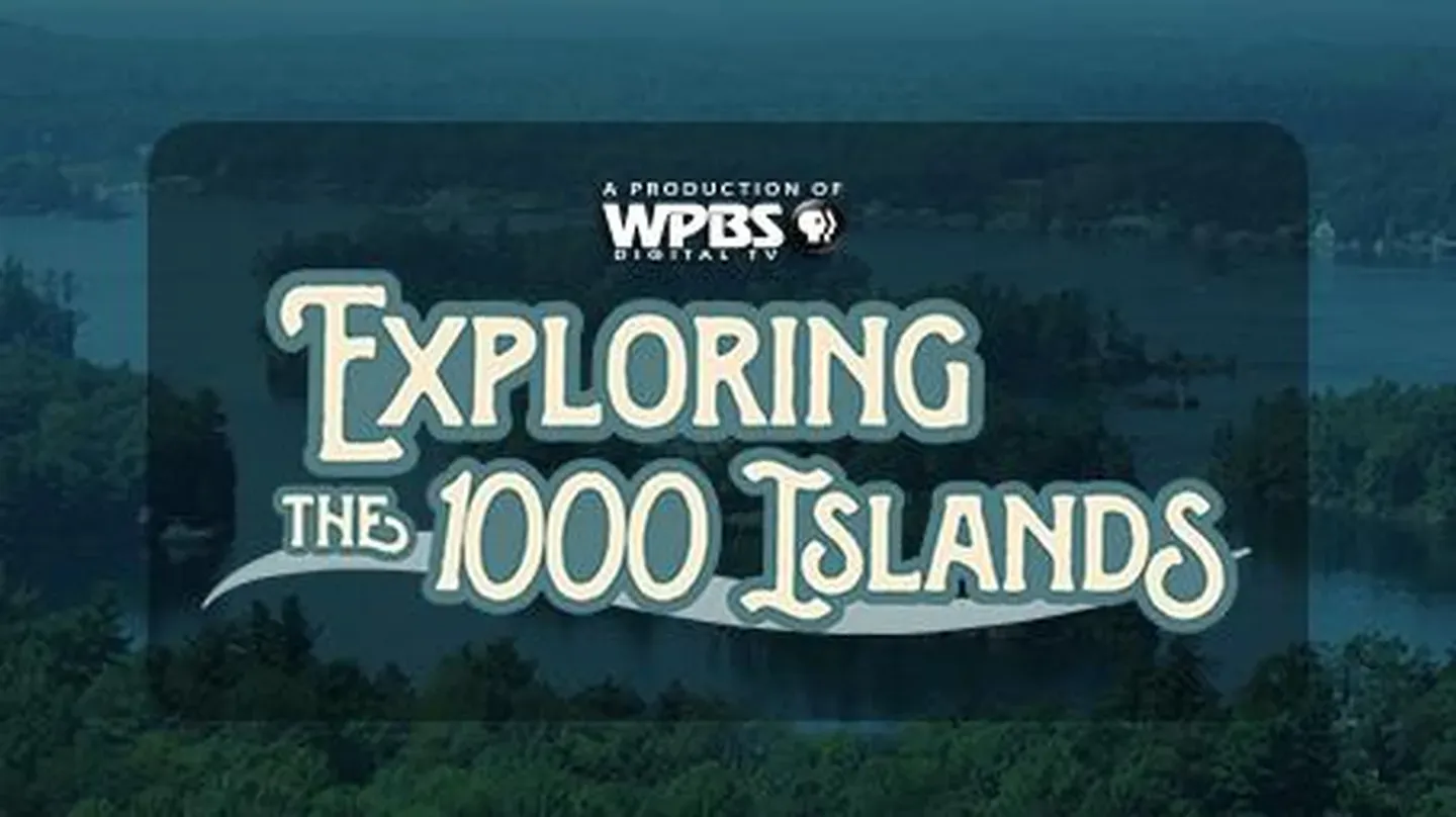 Exploring The 1000 Islands