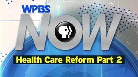 Video thumbnail: WPBS Presents WPBS NOW "Health Care Reform, Part 2: Consumers & Insurance"