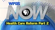 WPBS NOW "Health Care Reform, Part 2: Consumers & Insurance"