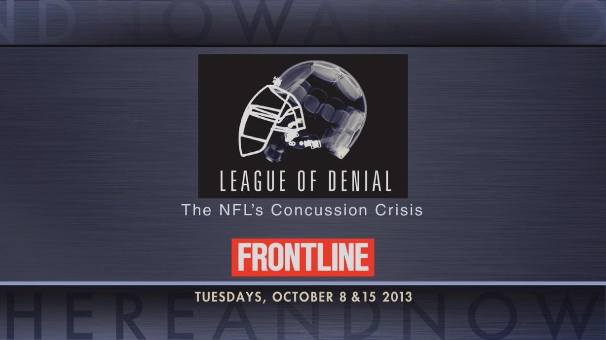 Frontline League of Denial: The NFL's Concussion Crisis (TV