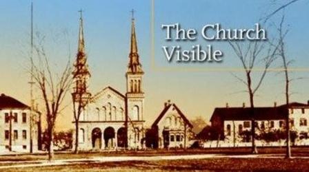 Video thumbnail: Wisconsin Hometown Stories Green Bay: The Church Visible