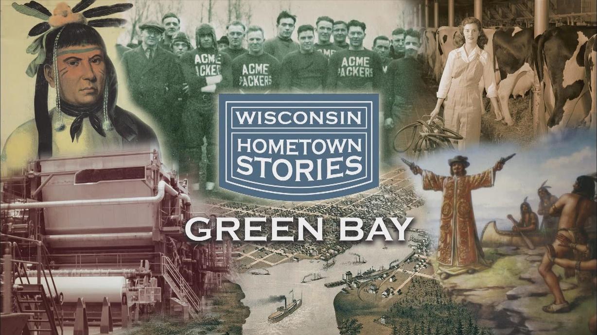 Wisconsin Hometown Stories Green Bay Watch On Pbs Wisconsin