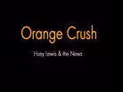 Orange Crush Covers Two Hits Songs by Huey Lewis & The News