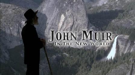 Video thumbnail: In Wisconsin American Masters: John Muir in the New World
