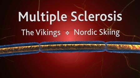 Video thumbnail: PBS Wisconsin Documentaries Multiple Sclerosis, the Vikings and Nordic Skiing