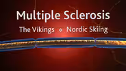 Multiple Sclerosis, the Vikings and Nordic Skiing
