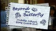 Beyond the Butterfly: Middle school girls speak out