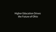 Higher Education Drives the Future of Ohio
