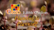 Edible Gardens - Planting is Planning