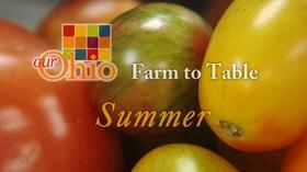 Video thumbnail: Our Ohio Farm-to-Table: Summer