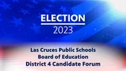 ELECTION 2023: LCPS BOARD OF EDUCATION DISTRICT 4 FORUM