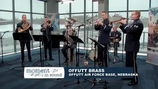 A Moment In Sound: Offutt Brass