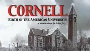 Cornell: Birth of the American University 