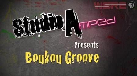 Video thumbnail: StudioAmped StudioAmped: Boukou Groove