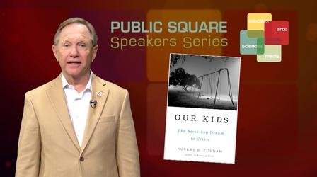 Video thumbnail: WSRE Previews and Trailers Robert Putnam: Public Square Speakers Series - Promo