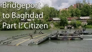 Bridgeport to Baghdad: Part I, Citizen