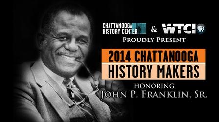 Video thumbnail: Special Presentations History Makers 2014: John P. Franklin, Sr.