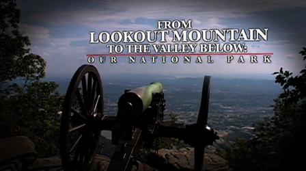 Video thumbnail: Special Presentations From Lookout Mountain to the Valley Below: Our National Park