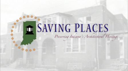 Video thumbnail: WTIU Documentaries Saving Places: Preserving Indiana's Architectural Heritage