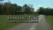 Spanning Time: America's Covered Bridges