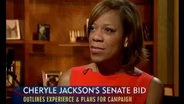 Cheryle Jackson's Bid for Senate Seat