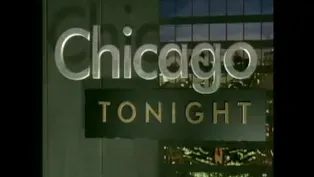 Web Extra: Chicago Tonight Openings