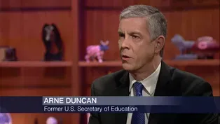 Former Education Secretary Duncan on the State of Education
