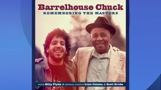 Barrelhouse Chuck, Keeper of the Blues Flame